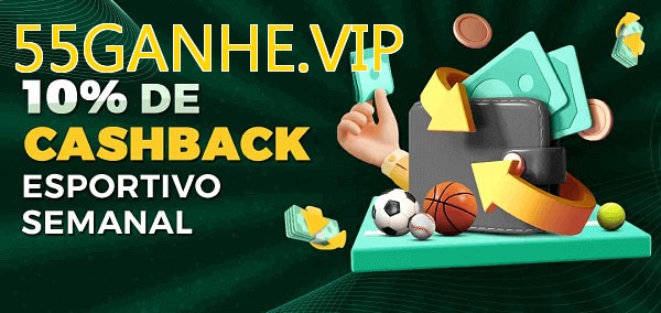 10% de bônus de cashback na 55GANHE.VIP